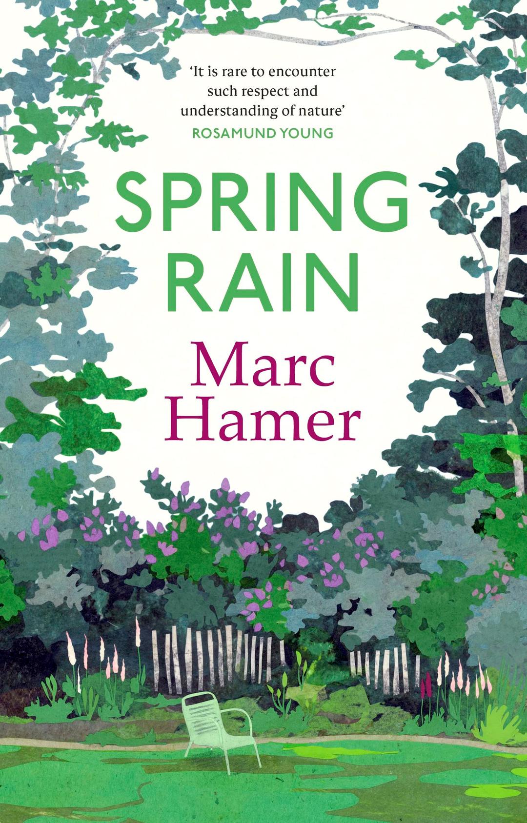 Spring Rain: A wise and life-affirming memoir about how gardens can help us heal