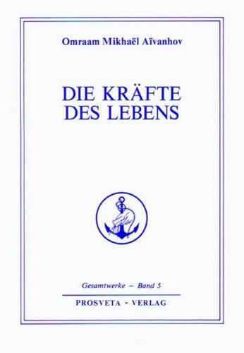 Die Kräfte des Lebens