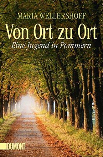 Von Ort zu Ort: Eine Jugend in Pommern (Taschenbücher)