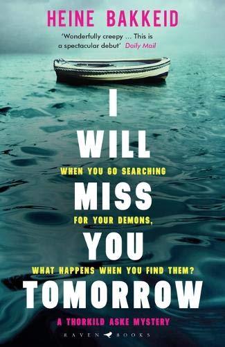 I Will Miss You Tomorrow (A Thorkild Aske Mystery)