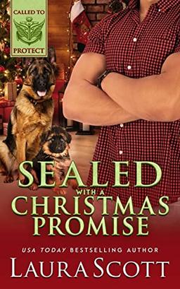 Sealed with a Christmas Promise: A K-9 Romantic Suspense (Called To Protect, Band 7)