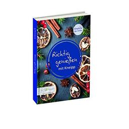 Richtig genießen mit Kneipp: Rezepte für den Winter