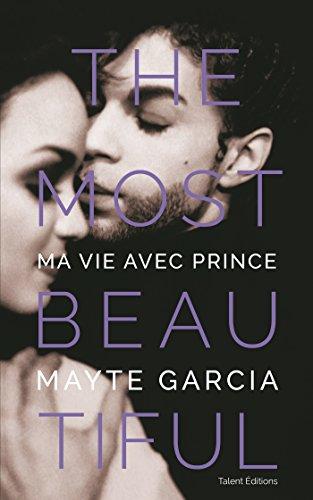 The most beautiful : ma vie avec Prince