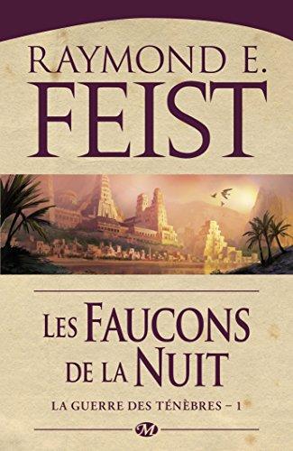 La guerre des ténèbres. Vol. 1. Les faucons de la nuit