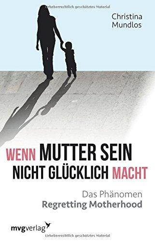 Wenn Mutter sein nicht glücklich macht: Das Phänomen Regretting Motherhood