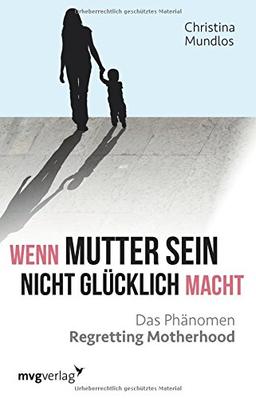 Wenn Mutter sein nicht glücklich macht: Das Phänomen Regretting Motherhood