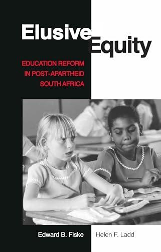 Elusive Equity: Education Reform in Post Apartheid South Africa