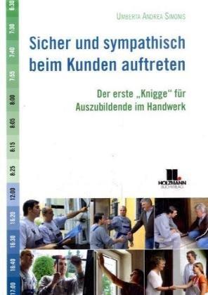 Sicher und sympathisch beim Kunden auftreten: Der erste Knigge für Auszubildende im Handwerk