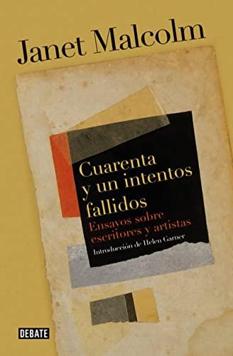 Cuarenta y un intentos fallidos : ensayos sobre escritores y artistas (Ensayo y Pensamiento)