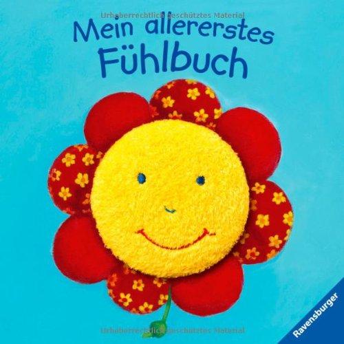 Mein allererstes Fühlbuch: Ab 6 Monate