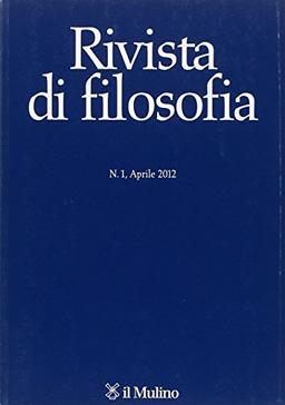 Rivista di filosofia (2012) vol. 1