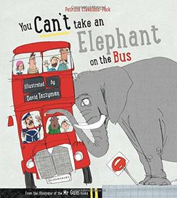 You Can't Take An Elephant On the Bus