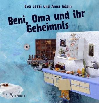 Beni, Oma und ihr Geheimnis