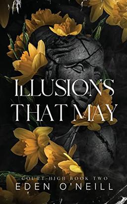 Illusions That May: Alternative Cover Edition (Court High, Band 2)