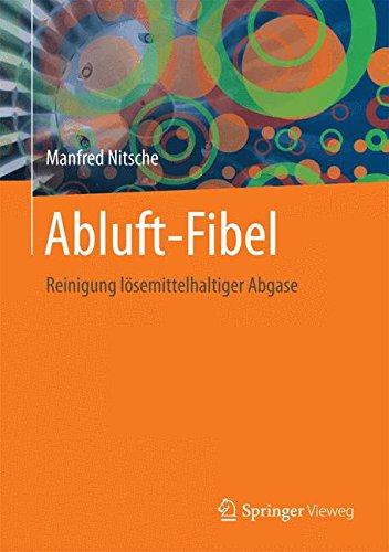 Abluft-Fibel: Reinigung lösemittelhaltiger Abgase