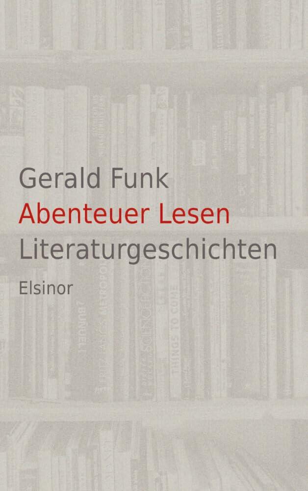 Abenteuer Lesen: Literaturgeschichten