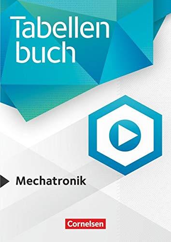 Tabellenbücher - Tabellenbuch Mechatronik: Fachbuch