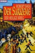 Der Sarazene II. Der Heilige Krieg.