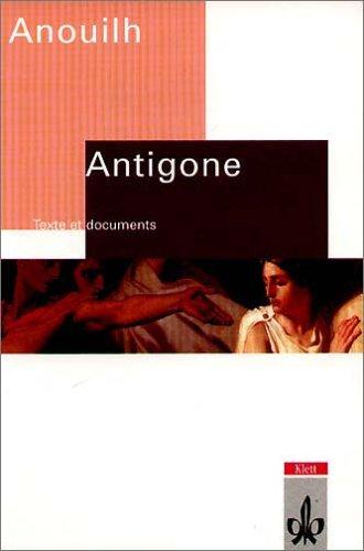 Antigone. Texte et documents. Edition scolaire. (Lernmaterialien)