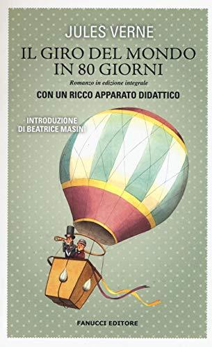 Il giro del mondo in 80 giorni. Ediz. integrale