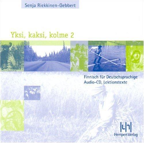 Yksi, kaksi, kolme 2. Finnisch für Deutschsprachige: Audio-CD