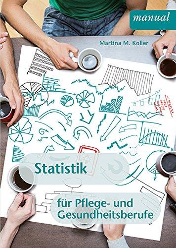 Statistik für Pflege- und Gesundheitsberufe