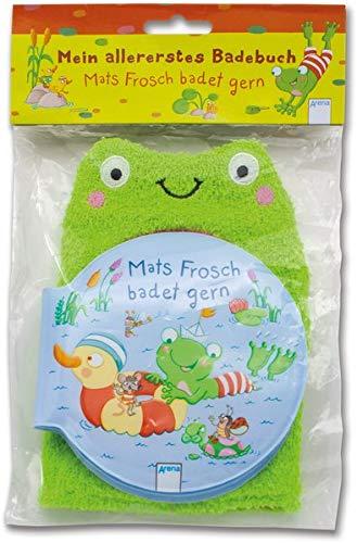 Mats Frosch badet gern: Mein allererstes Badebuch mit Waschhandschuh in Froschform