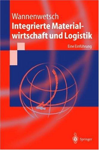 Integrierte Materialwirtschaft und Logistik: Eine Einführung