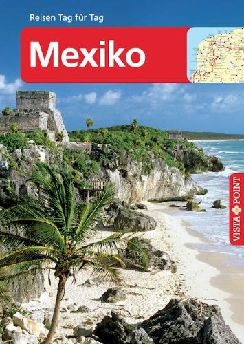 Mexiko: Reiseführer inklusive E-Book