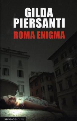 Roma enigma : un printemps meurtrier