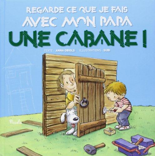 Une cabane !