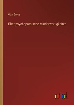 Über psychopathische Minderwertigkeiten