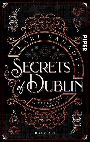 Secrets of Dublin: Verbotene Zauber: Roman | Fesselnder Urban Fantasy-Kriminalfall in Irland