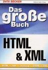 Das große Buch HTML und XML, m. CD-ROM