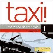 Taxi ! 1 - Audio-CD für den Lernenden: Méthode de francais. Französisch-Lehrwerk für Erwachsene und für Jugendliche