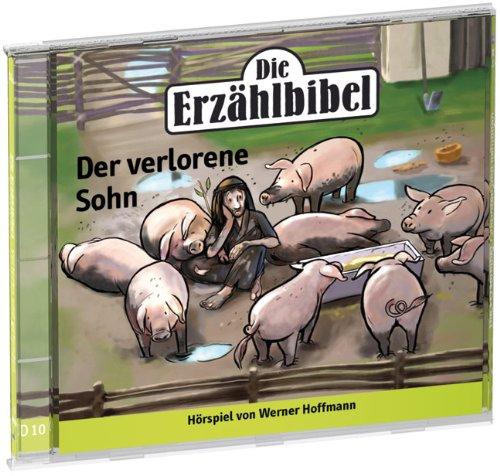 Die Erzählbibel für Kinder - Folge 10: Der verlorene Sohn