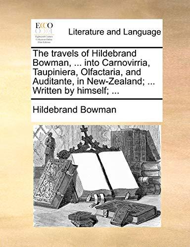 Bowman, H: Travels of Hildebrand Bowman, ... into Carnovirri