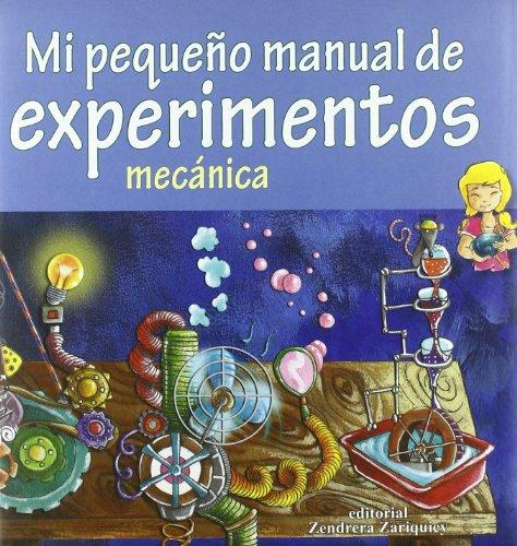 Mi pequeño manual de experimentos : mecánica