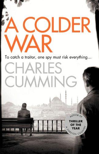 A Colder War (Thomas Kell Spy Thriller, Band 2)