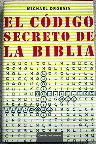 El código secreto de la Biblia: el inquietante mensaje que sólo ha podido ser descifrado gracias a la informática