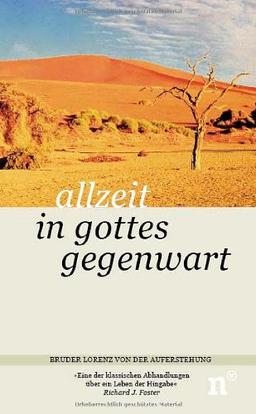 Allzeit in Gottes Gegenwart. Briefe, Gespräche und Schriften