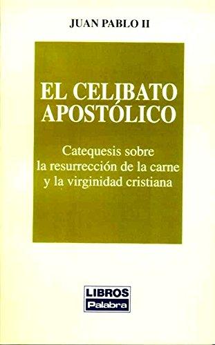 El celibato apostólico (Libros Palabra, Band 10)