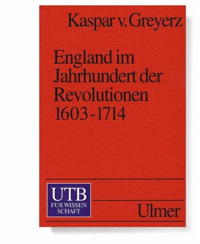 England im Jahrhundert der Revolutionen 1603-1714