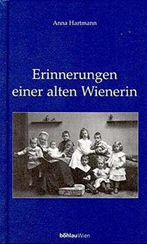 Erinnerungen einer alten Wienerin (Damit es nicht verlorengeht...)