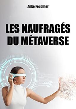 Les naufragés du Métaverse