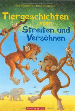 Tiergeschichten vom Streiten und Versöhnen