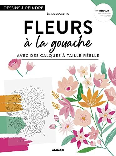 Fleurs à la gouache : avec des calques à taille réelle