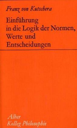 Einführung in die Logik der Normen, Werte und Entscheidungen