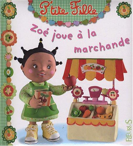 Zoé joue à la marchande