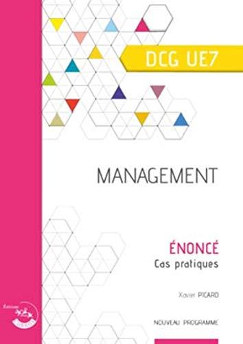 Management, DCG UE7 : énoncé, cas pratiques : nouveau programme